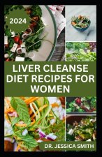 LIVER CLEANSE DIET RECIPES FOR WOMEN