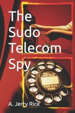 The Sudo Telecom Spy