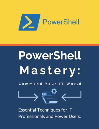 PowerShell Mastery