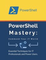 PowerShell Mastery