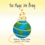The Magic We Bring