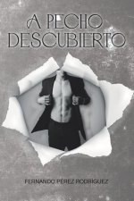 A pecho descubierto