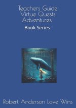 Virtue Quests Adventures for Classrooms