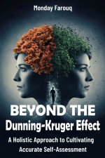 Beyond the Dunning-Kruger Effect