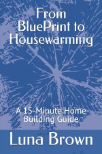 From BluePrint to Housewarming