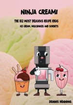 Ninja Creami - The 102 most delicious recipe ideas