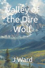 Valley of the Dire Wolf