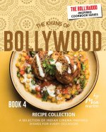 The Khans of Bollywood Recipe Collection - Book 4