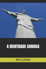 A IDENTIDADE CARIOCA