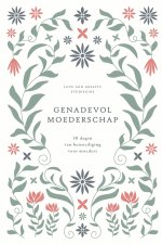 Genadevol moederschap