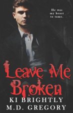 Leave Me Broken