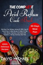 THE COMPLETE ACID REFLUX COOK BOOK
