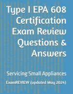 Type I EPA 608 Certification Exam Review Questions & Answers