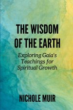 The Wisdom of the Earth
