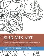 SLIK MIX ART