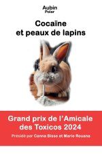 Cocaïne et peaux de lapins
