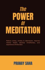 The Power of Meditation