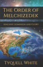 The Order of Melchizedek