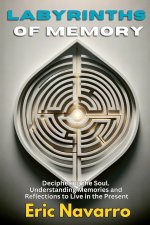 Labyrinths of Memory