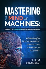 Mastering The Mind Of Machines