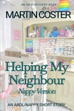 Helping My Neighbour (Nappy Version)