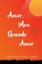 Amor, Meu Grande Amor