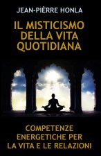 IL MISTICISMO DELLA VITA QUOTIDIANA