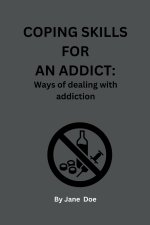 COPING SKILLS FOR AN ADDICT