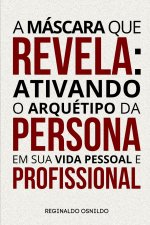 A máscara que revela