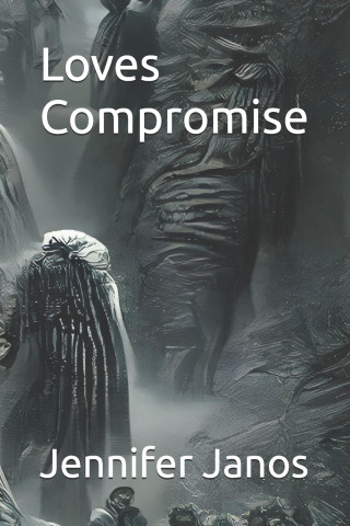 Loves Compromise