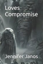 Loves Compromise