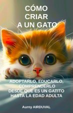 Cómo criar a un gato
