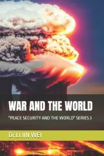 WAR AND THE WORLD
