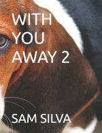 WITH YOU AWAY 2