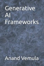 Generative AI Frameworks