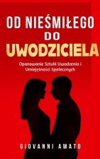Od Nieśmiałego do Uwodziciela