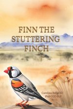 Finn the stuttering finch
