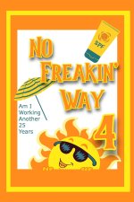 No Freakin' Way