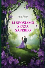 LI SPOSIAMO SENZA SAPERLO