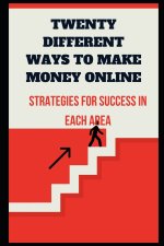 Twenty Different Ways to Make Money Online
