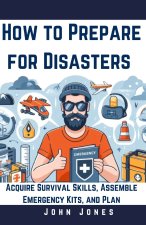 How to prepare for disasters