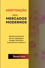 ASSETIZAÇÃO NOS MERCADOS MODERNOS