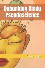 Debunking Hindu Pseudoscience