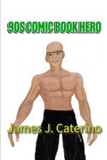 90s Comic Book Hero