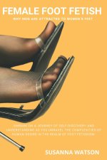 FEMALE FOOT FETISH