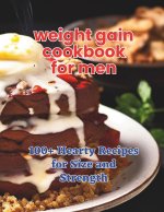 The Weight Gain Cookbook for Men