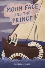 Moon Face and the Prince