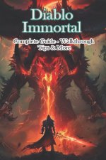 Diablo Immortal Complete Guide - Walkthrough - Tips & More