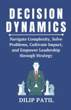 DECISION DYNAMICS