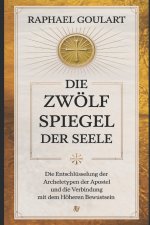 Die Zwölf Spiegel der Seele